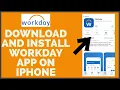 How to Download and Install Workday App on iPhone 2022