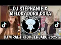 Lagu DJ STEPHANIE X MELODY DORA DORA SLOWED BREAKBEAT REMIX BY ELLAN FVNKY