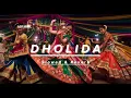 Dholida song [ Slowed & Reverb ] LOVEYATRI | Bollywood Lofi-Songs 🎧 