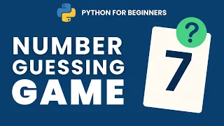 Python Number Guessing Game Tutorial for Beginners Learn Python Step-by-Step