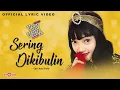Lagu Vety Vera - Sering Dikibulin (Official Lyric Video)
