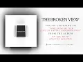 The Broken View - Something Better (Live at Empire Underground) [Official Audio]