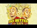 Major League - Do Better (feat. Patoranking, Riky Rick & Kly) AUDIO