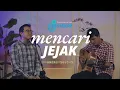 Lagu Mencari Jejak - INTERLUDE