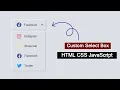 Custom Select Box Using HTML CSS JavaScript Select Dropdown