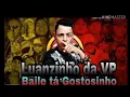 Mc Luanzinho da vp  Dj boreste