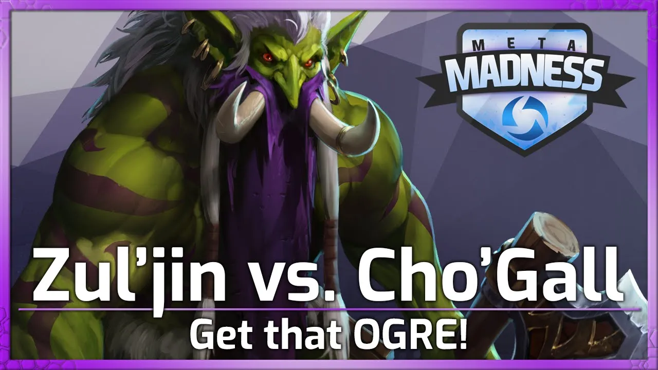 Zul'jin vs. Cho'Gall! GET THAT OGRE! - META Madness - Heroes of the Storm