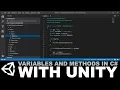 Unity C Fundamentals - Declaring Variables and Methods