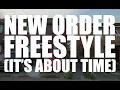 Bakar -  New Order Freestyle (It's About Time)
