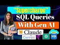 How Claude ChatGPT Gemini AI can automate your SQL queries Generative AI for SQL queries