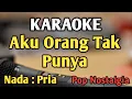 Download Lagu AKU ORANG TAK PUNYA - KARAOKE || NADA PRIA COWOK || Pop Nostalgia || Hanny Tuheteru || Live Keyboard