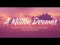 A Million Dreams- Hugh Jackman, Michelle Williams and Ziv Zaifman (Lyrics) #lyrics #amilliondreams
