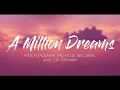 Download Lagu A Million Dreams- Hugh Jackman, Michelle Williams and Ziv Zaifman (Lyrics) #lyrics #amilliondreams