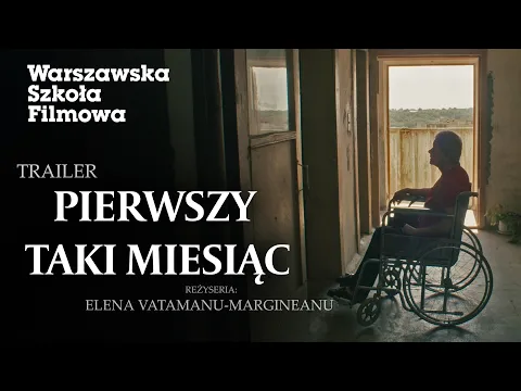 FIRST LAST MONTH (2024) | Directed by Elena Vatamanu-Margineanu | TRAILER