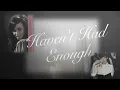 "Haven't Had Enough" Music Video Teaser #1