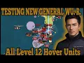 Lagu WU. R. THE  NEW GOD AIR GENERAL.  Testing On All Level 12 Hover Units