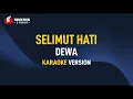 Download Lagu Dewa - Selimut Hati (Karaoke)