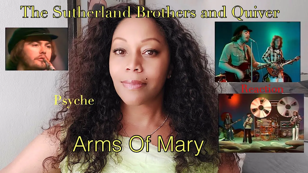 REACTION by PSYCHE Sutherland Brothers & Quiver   Arms Of Mary