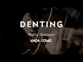 Download Lagu DENTING // Melly Goeslaw // KARAOKE GITAR AKUSTIK NADA COWO ( MALE )