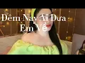 Download Lagu Đêm Nay Ai Đưa Em Về/Những Ca Khúc Nhạc Xưa Để Đời/Bung Cover/Nguyễn Ánh9