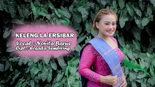 Download LAGU KARO TERBARU 2024 - NOVITA BARUS - KELENG LA ERSIBAR MP3