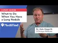 Lung Nodules When to Worry What to Do Next Explained by Bronchoscopy Expert Dr Kyle Hogarth