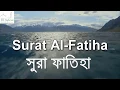 Download Lagu Amazing Recitation of Surah Fatiha 01 - Sheikh Mishary Al Afasy   Bangla Translation