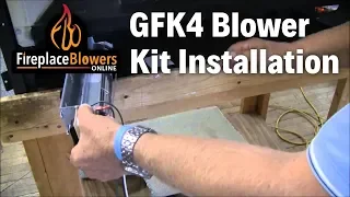 GFK4 GFK4A Fireplace Blower Kit Installation