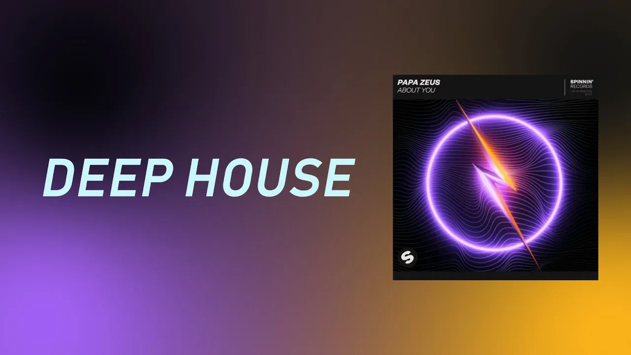 DeepHOUSE | Papa Zeus - About You