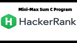 Mini-Max Sum HackerRank C Program
