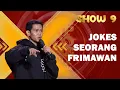 Download Lagu Sudah Lama Gak Masuk TV, Jangan Lupa sama Jokes Indra Frimawan yang Kayak Gini | SHOW 9 SUCI X