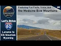 Let s Drive West On I-80 from Laramie along the Medicine Bow Mountains to Elk Mountain Dash Cam