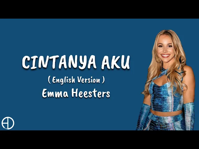 Download MP3 Cintanya Aku (English Version) - Emma Heesters (Lyrics)