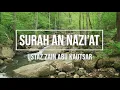 079 | SURAH AN NAZI'AT | USTAZ ZAIN ABU KAUTSAR