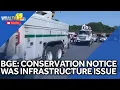 BGE Conservation notice was due to infrastructure problem