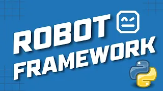 Introduction to Robot Framework with Python Test Automation Made Easy