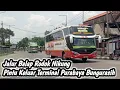 Lagu Jalur Balap Rodok Nikung Pintu Keluar Terminal Purabaya Menjelang Siang🔥🔥
