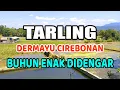 Download Lagu TARLING DERMAYU CIREBONAN LAGU BUHUN LAWAS ENAK DIDENGAR