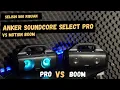 Anker Soundcore Select Pro VS Anker Motion Boom Review Singkat