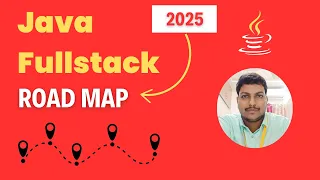 Java Full Stack Developer Roadmap 2025 Step-by-Step Guide to Land Your Dream Job