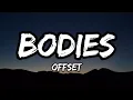 Offset - BODIES (with. JID)(Lyrics Video)