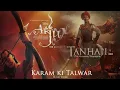 Download Lagu Karam ki Talwar - Tanhaji | Arjun - The Warrior Prince | Tanhaji - The Unsung Warrior