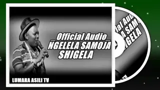 Ngelela Shigela Official Audio 2025 