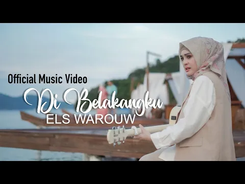 Download MP3 Di Belakangku - Els Warouw [ Official Music Video ]