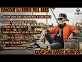 Download Lagu DANGDUT DJ REMIX FULL BASS – KERJA GAK HARUS NGANTOR | SEMANGAT NYARI DUIT!