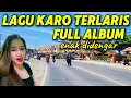 Download Lagu LAGU 🎶KARO  TERLARIS NONSTOP 1 JAM FUL ALBUM