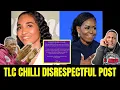 TLC Chilli Disrespectful Michelle Obama Post Did She LIE