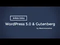 Getting Started with WordPress 5 0 and the Gutenberg Editor