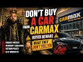 DON T Buy a Car From CarMax Until You Watch This Livestream Aug 17 2026