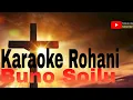Karaoke Rohani Banggai Buno soilu_Seperti Embun Cipt. Arianto Lidano